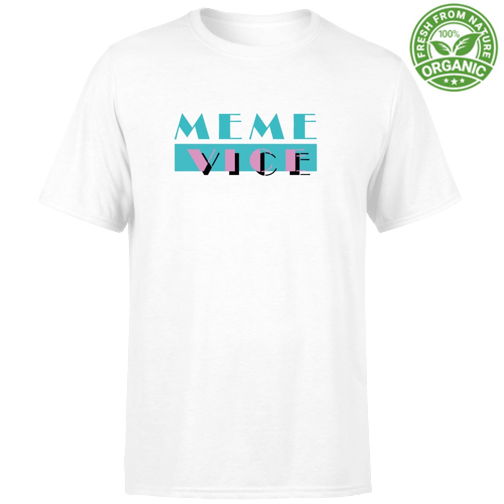 T-shirt Meme Vice
