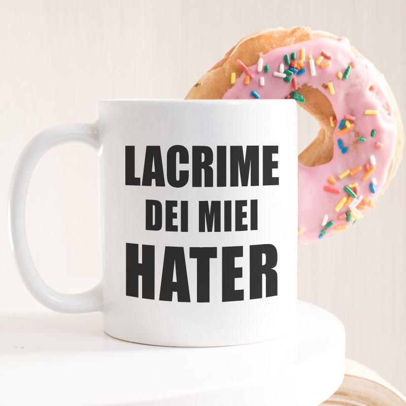 Tazza Lacrime dei miei Hater